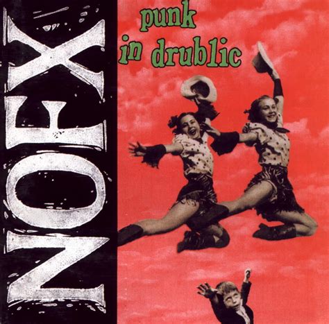 Nofx punk in drublic - Mar 20, 2001 · There isn't a more complete, enthralling, energizing, and expressive album in existence in the punk genre. NOFX, and Fat Mike, establish themselves as intelligent beyond the more tongue-in-cheek recording of, "Ribbed" and even the stellar, "White Trash, Two Heebs, and A Bean". This is an album that can make the listener think - and that is an ... 